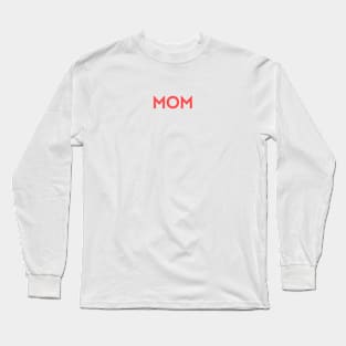 MOM Long Sleeve T-Shirt